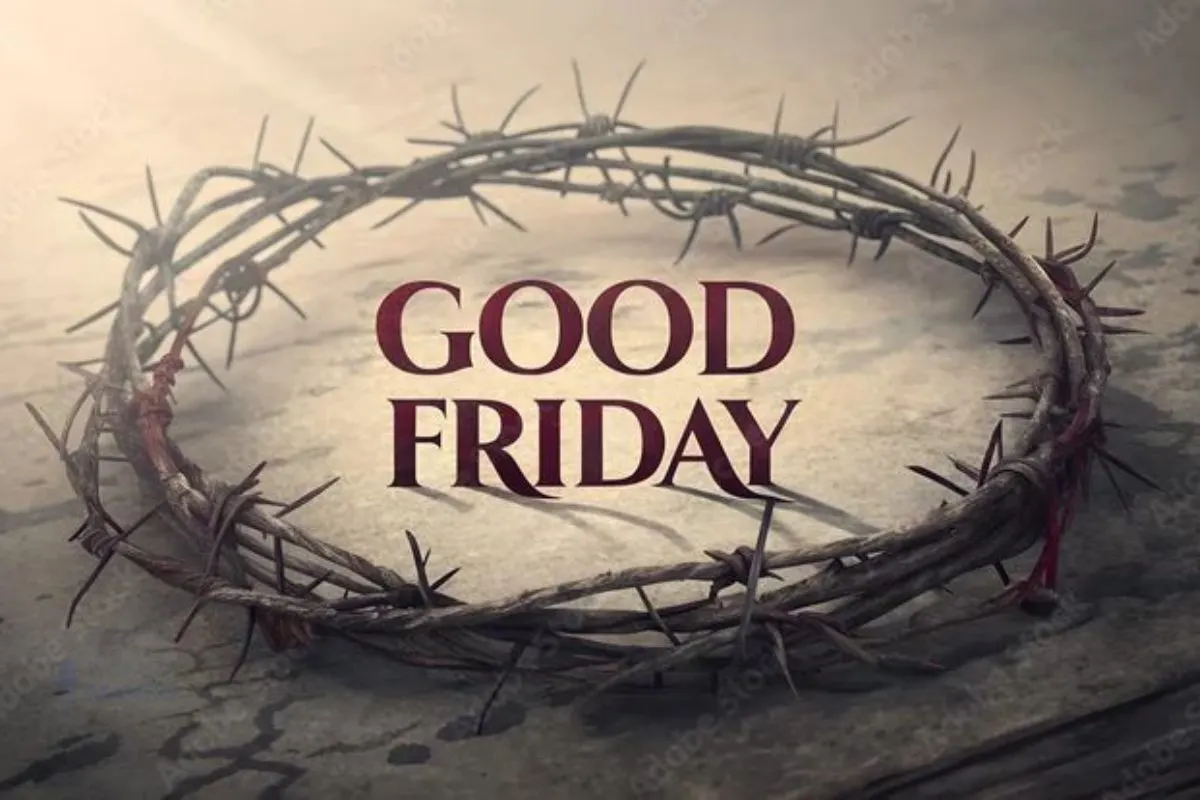 Good Friday 2026: Date, Meaning, History & Significance